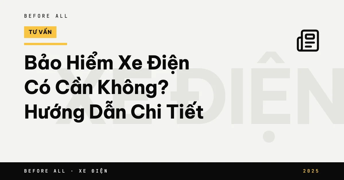 Bảo Hiểm Xe Điện Có Cần Không? Hướng Dẫn Chi Tiết 2025