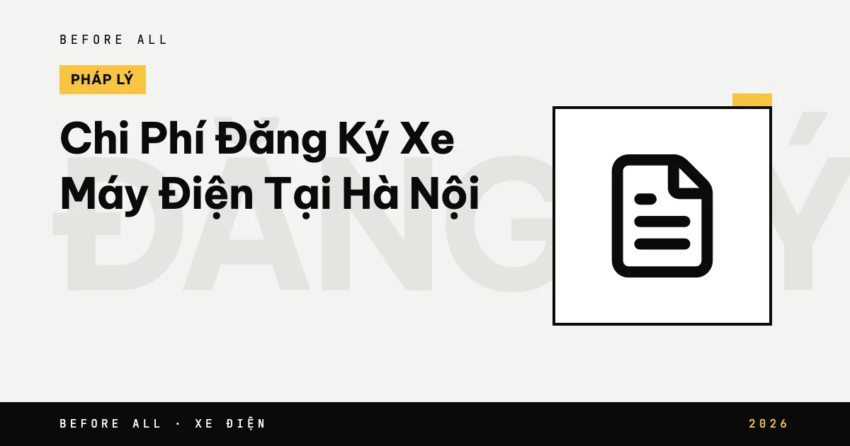 Ảnh bìa bài "Chi Phí Đăng Ký Xe Máy Điện Tại Hà Nội" của Before All: biểu tượng và từ khóa chủ đề, năm 2026