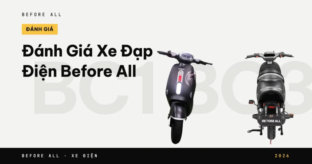 Đánh Giá Xe Đạp Điện Before All: BC1, BC3 Và S6 Cho Học Sinh