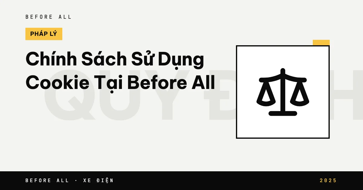 Ảnh bìa bài "Chính Sách Sử Dụng Cookie Tại Before All" của Before All: biểu tượng và từ khóa chủ đề, năm 2025