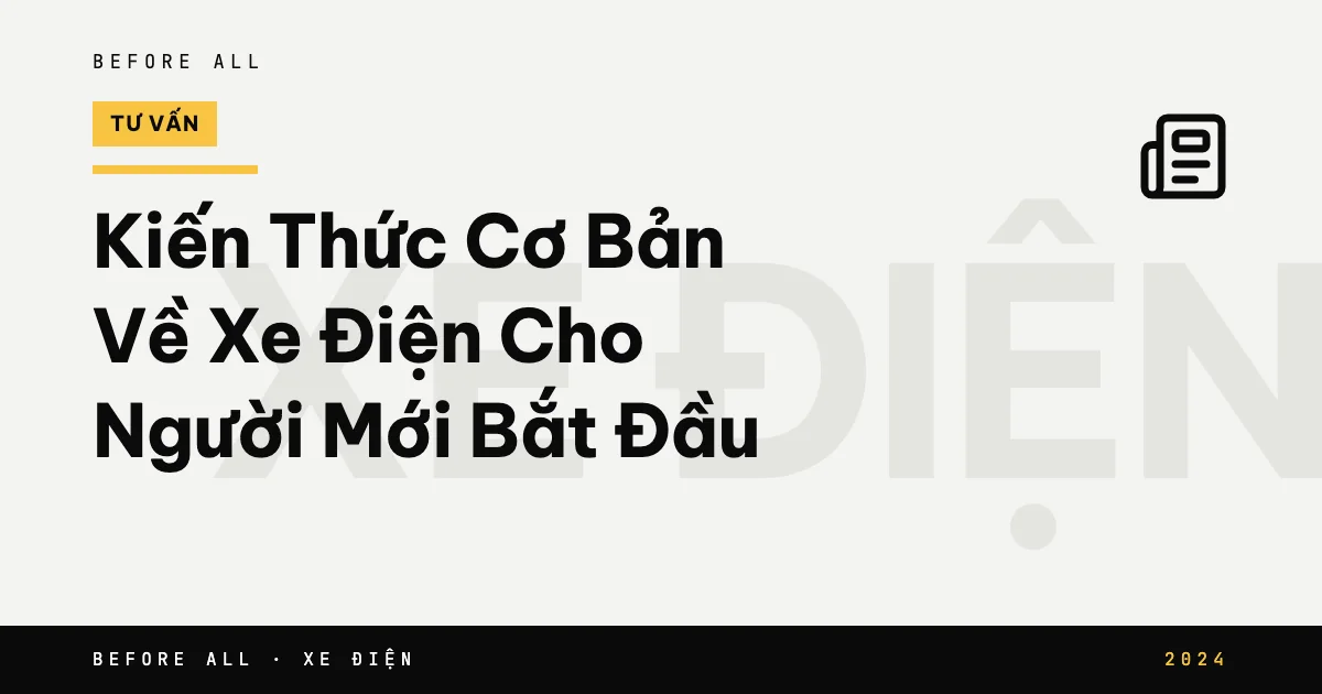 Kiến Thức Cơ Bản Về Xe Điện Cho Người Mới Bắt Đầu