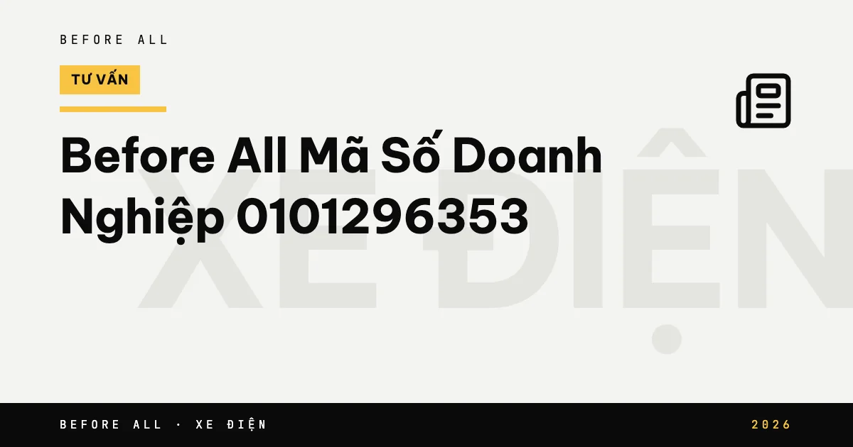 Before All Mã Số Doanh Nghiệp 0101296353 - Thông Tin Công Khai