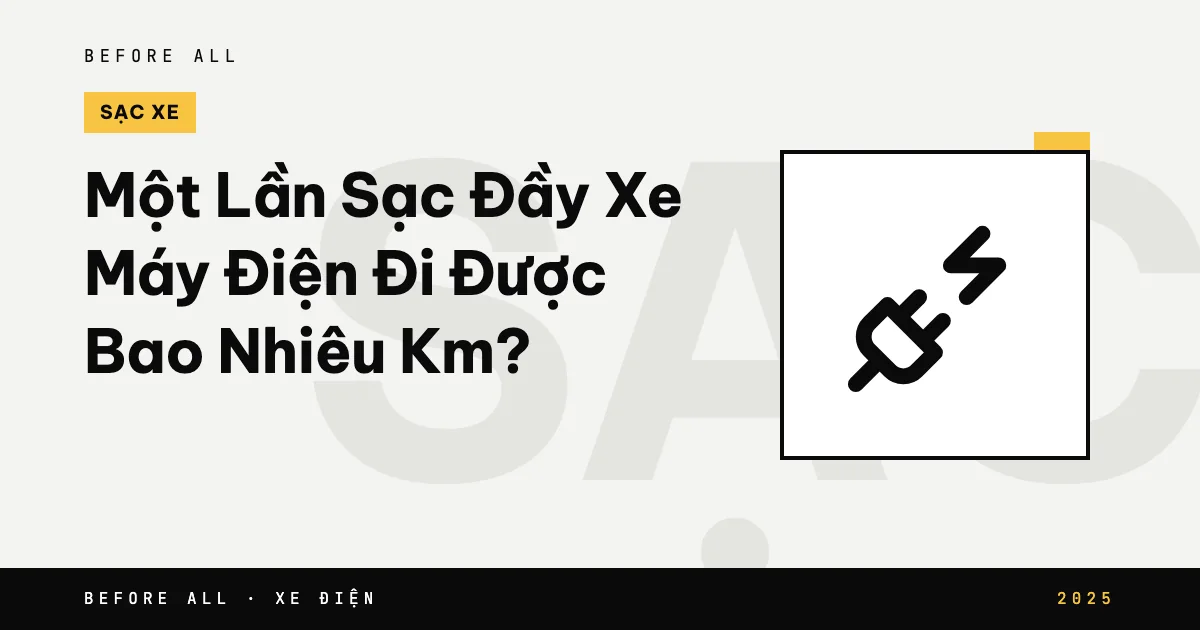 Một Lần Sạc Đầy Xe Máy Điện Đi Được Bao Nhiêu Km?