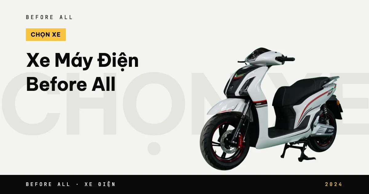 Ảnh bìa bài "Xe Máy Điện Before All" của Before All: mẫu xe cắt nền trên chữ lớn, năm 2024