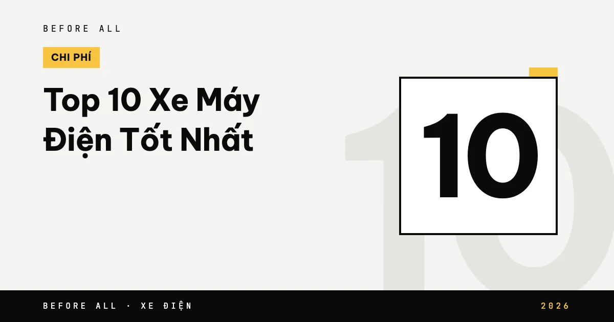 Top 10 Xe Máy Điện Tốt Nhất 2026: Xếp Hạng Kèm Giá