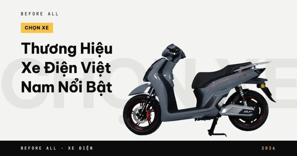 Thương Hiệu Xe Điện Việt Nam Nổi Bật: Chọn Xe Bằng Chất Lượng Và Trải Nghiệm