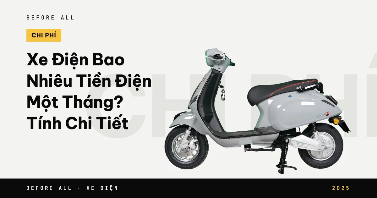 Ảnh bìa bài "Xe Điện Bao Nhiêu Tiền Điện Một Tháng? Tính Chi Tiết" của Before All: mẫu xe cắt nền trên chữ lớn, năm 2025