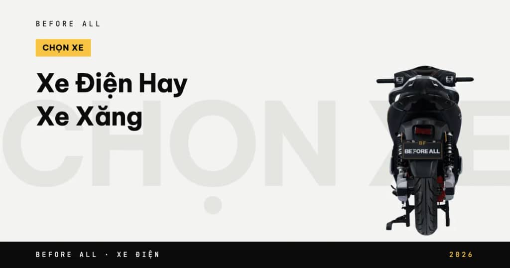 Xe Điện Hay Xe Xăng - Nên Chọn Gì Năm 2026?