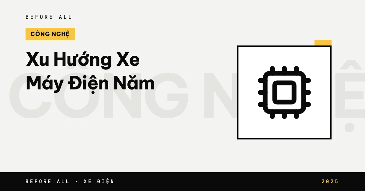 Xu Hướng Xe Máy Điện Năm 2025: Công Nghệ Đang Thay Đổi Cách Ta Di Chuyển